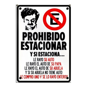 Cartel No Estacionar - Pablo Escobar
