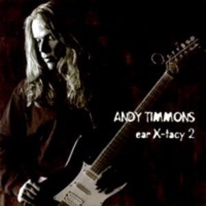 andy timmons ear x-tacy