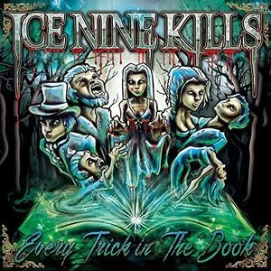 ICE NINE KILLS EVERY TRICK IN THE BOOK