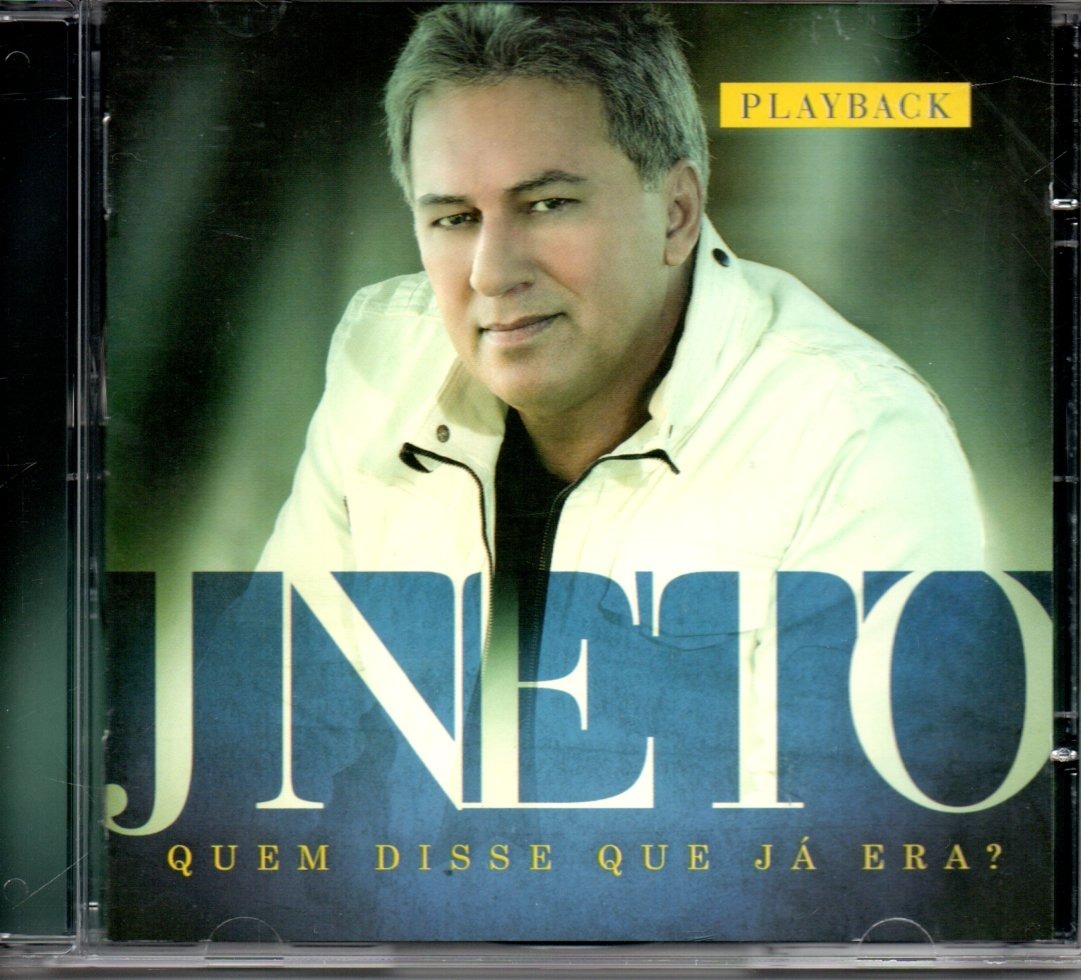 j neto quem disse que ja era playback j neto quem disse que ja era playback