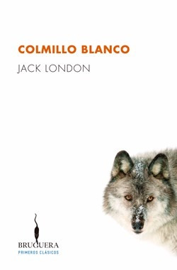 Resultado de imagen para Colmillo Blanco de Jack London bruguera