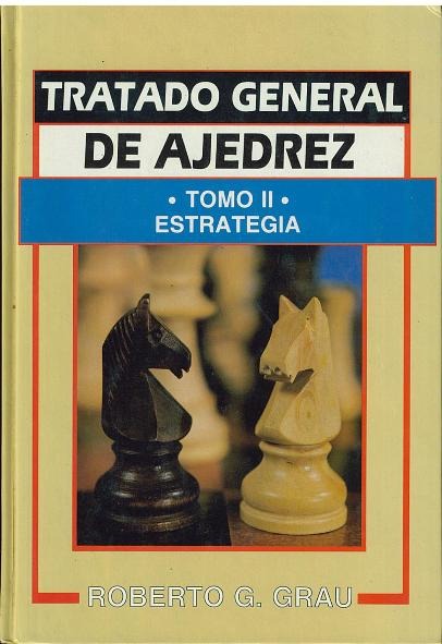 tratado de ajedrez roberto grau