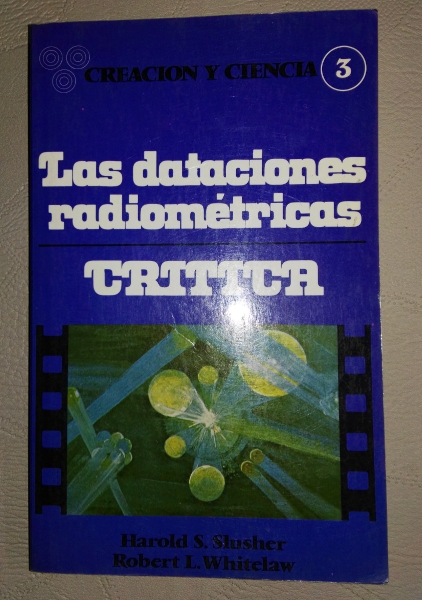 creacion ciencia datacion radiometricas