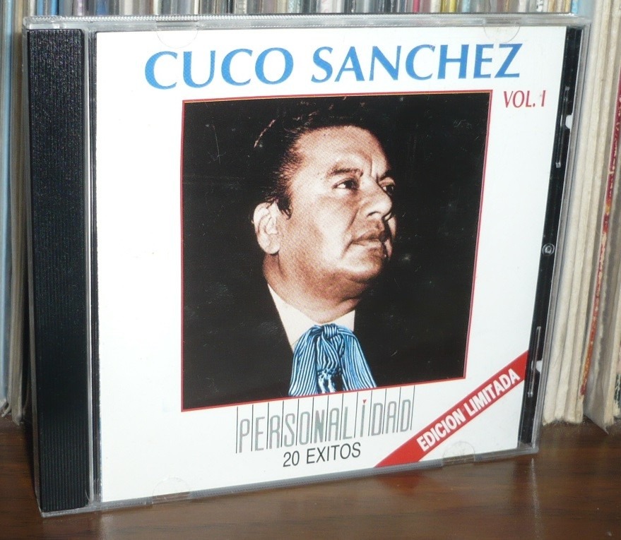 Cuco Sanchez - 15 Authticos Exitos Cuco Sanchez - 15 Authticos Exitos