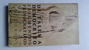 Fragmentos Presocraticos De Tales A Democrito Pdf