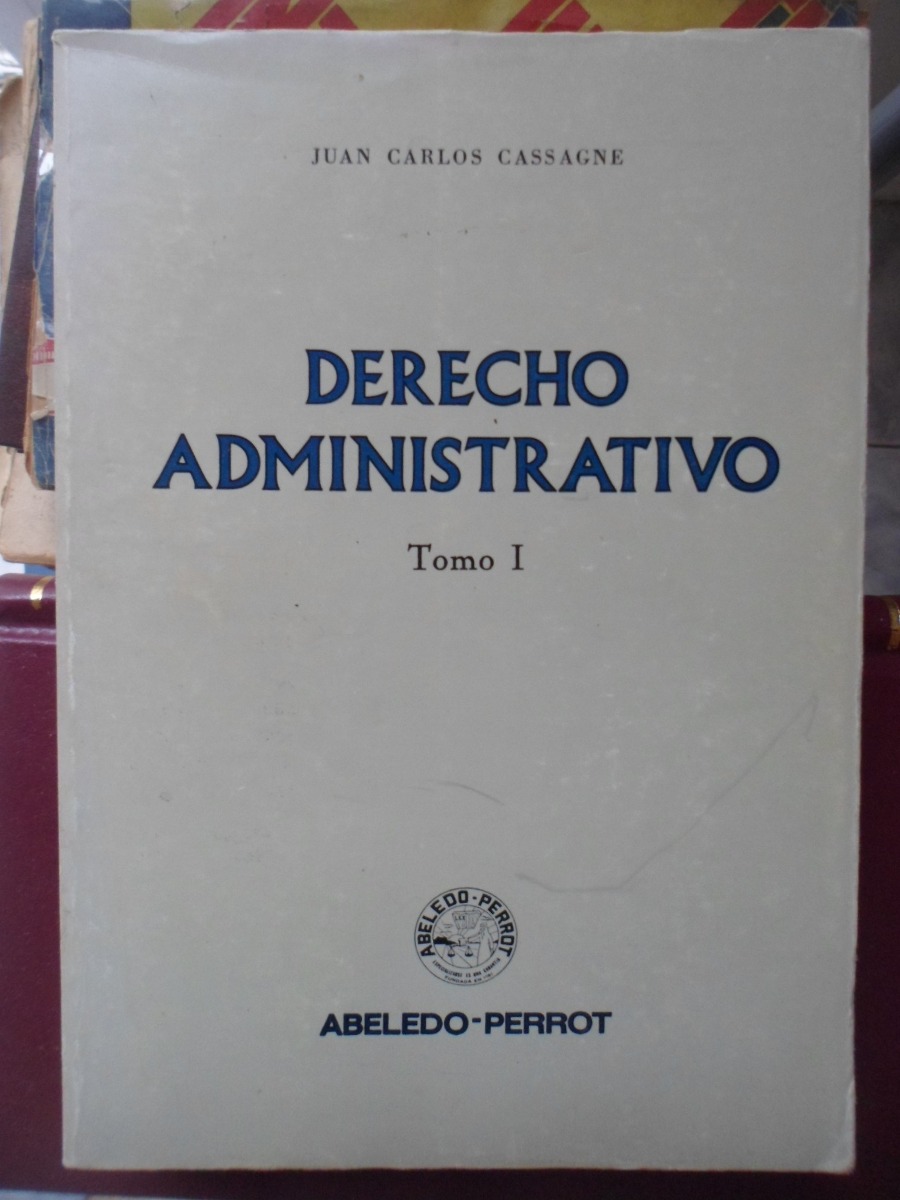 juan carlos cassagne derecho administrativo