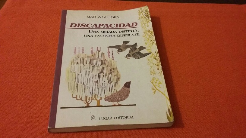 discapacidad una mirada distinta una escucha diferente marta schorn