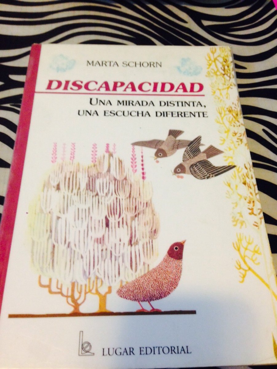 discapacidad una mirada distinta una escucha diferente marta schorn