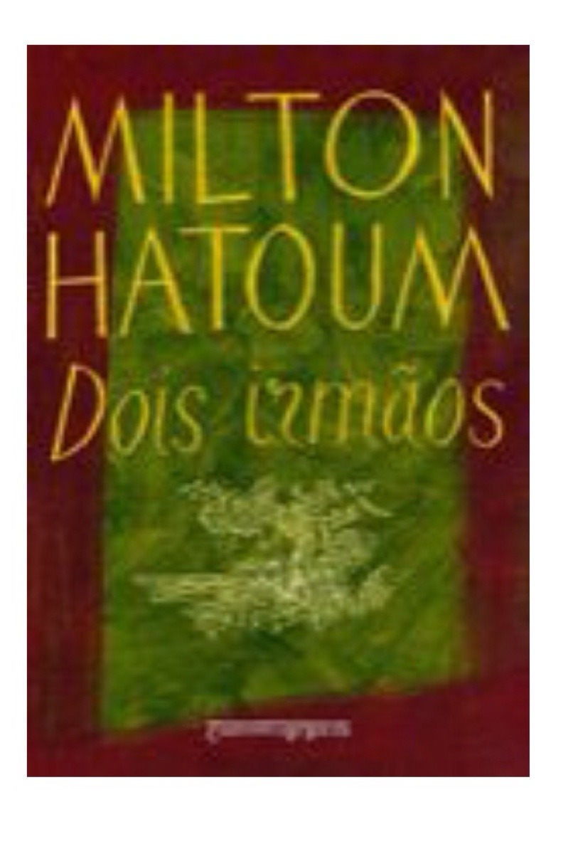 MILTON HATOUM DOIS IRMAOS EBOOK DOWNLOAD MILTON HATOUM DOIS IRMAOS EBOOK DOWNLOAD