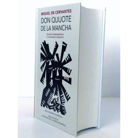 Don Quijote De La Mancha - Cervantes, 4to Centenario - R A E