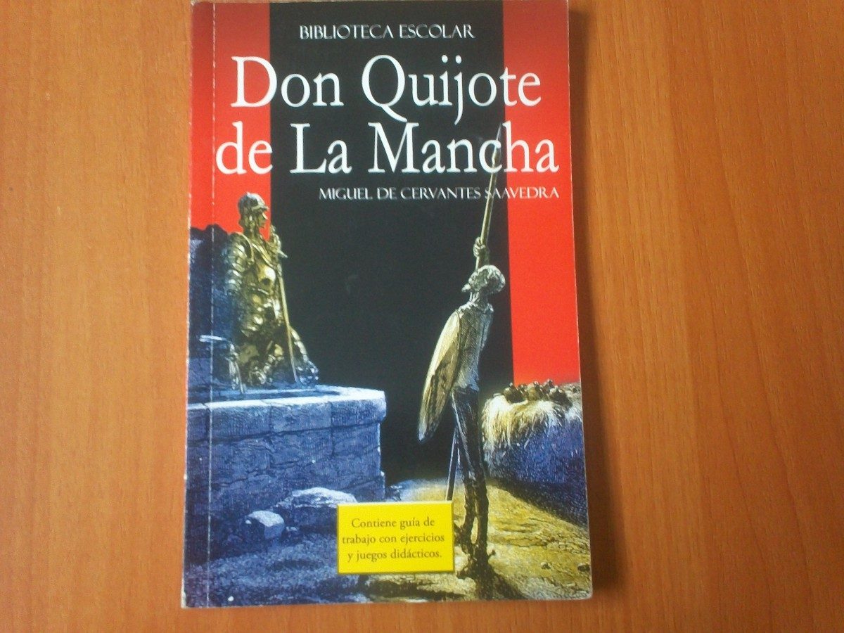 Don Quijote de la Mancha by Miguel de Cervantes Saavedra Don Quijote de la Mancha by Miguel de Cervantes Saavedra