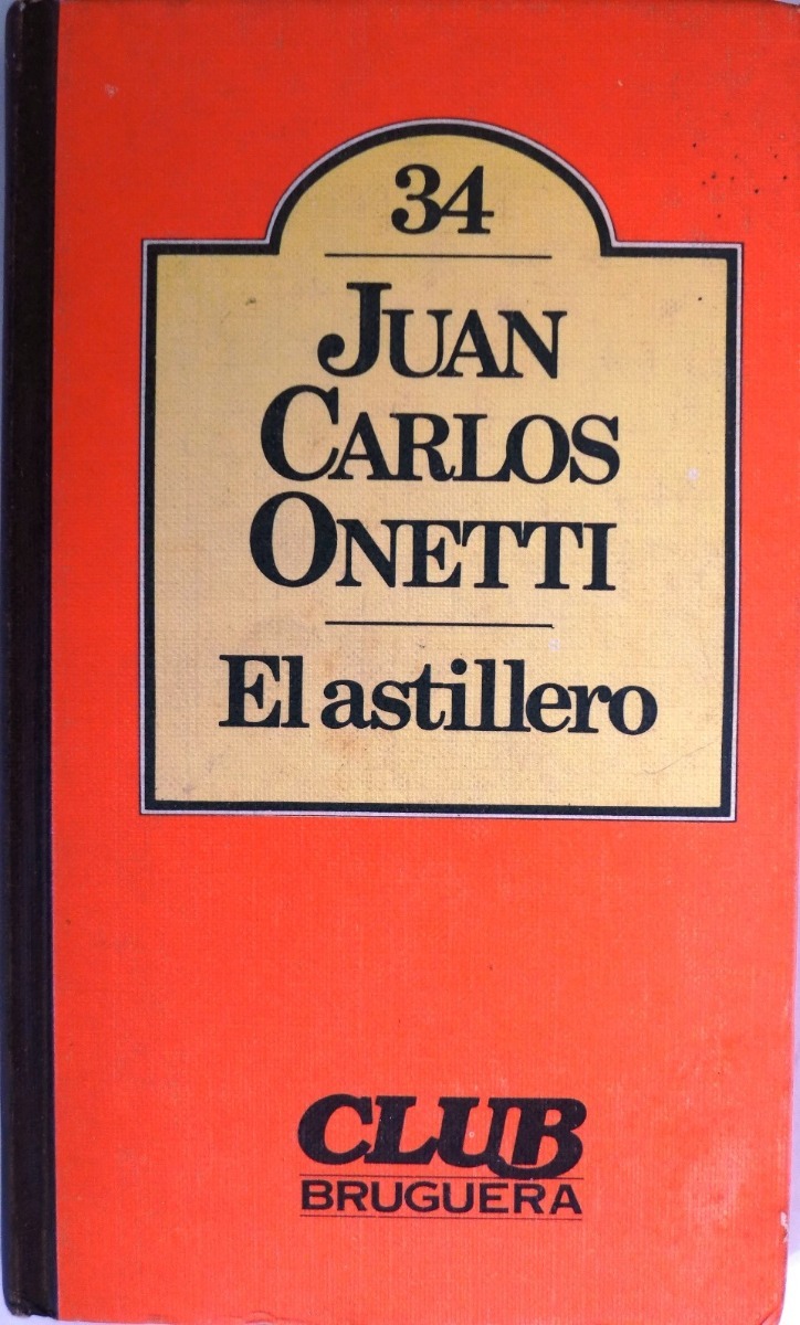 astillero juan carlos onetti