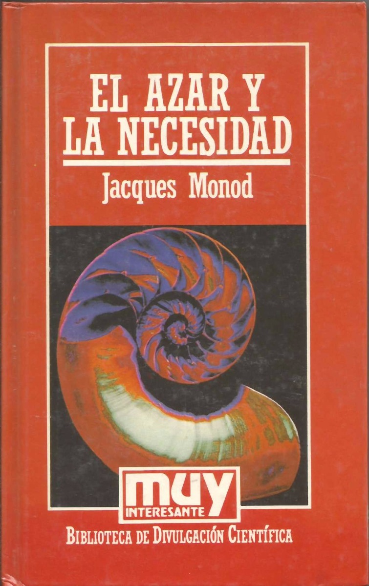 El Azar Y La Necesidad Jacques Monod Pdf Descargar El Azar Y La Necesidad Jacques Monod Pdf Descargar