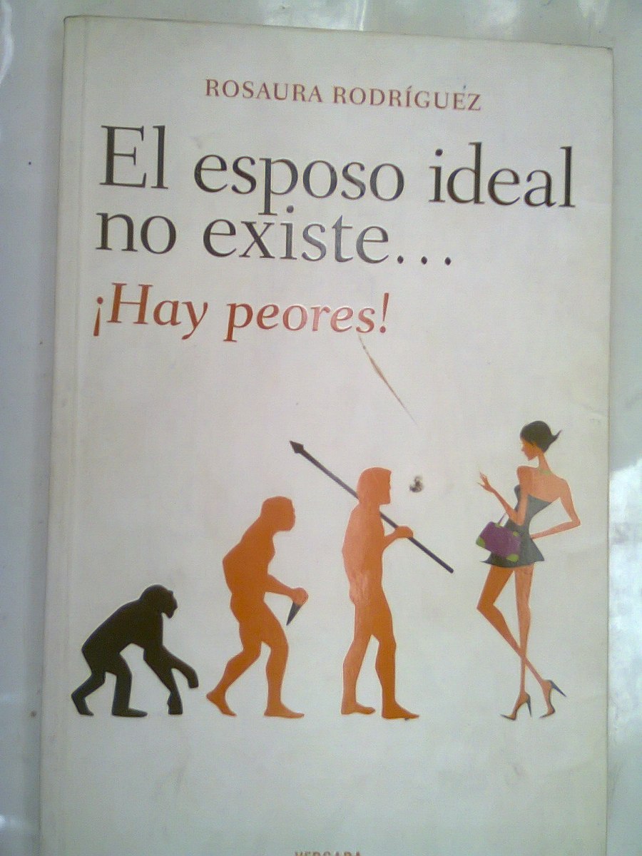 el esposo ideal no existe hay peores