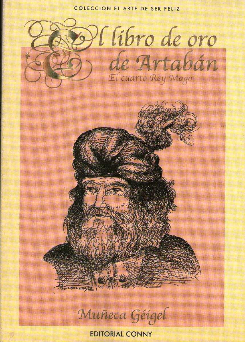 El Libro De Oro De Artaban El Cuarto Rey Mago Muñeca Geigel - $ 88 ... El Libro De Oro De Artaban El Cuarto Rey Mago Muñeca Geigel - $ 88 ...