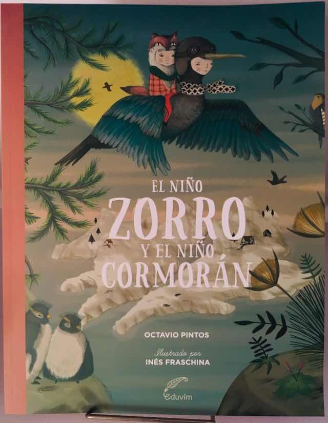 El Niño Zorro Y El Niño Cormorán - Octavio Pintos - Eduvim - $ 400 ...