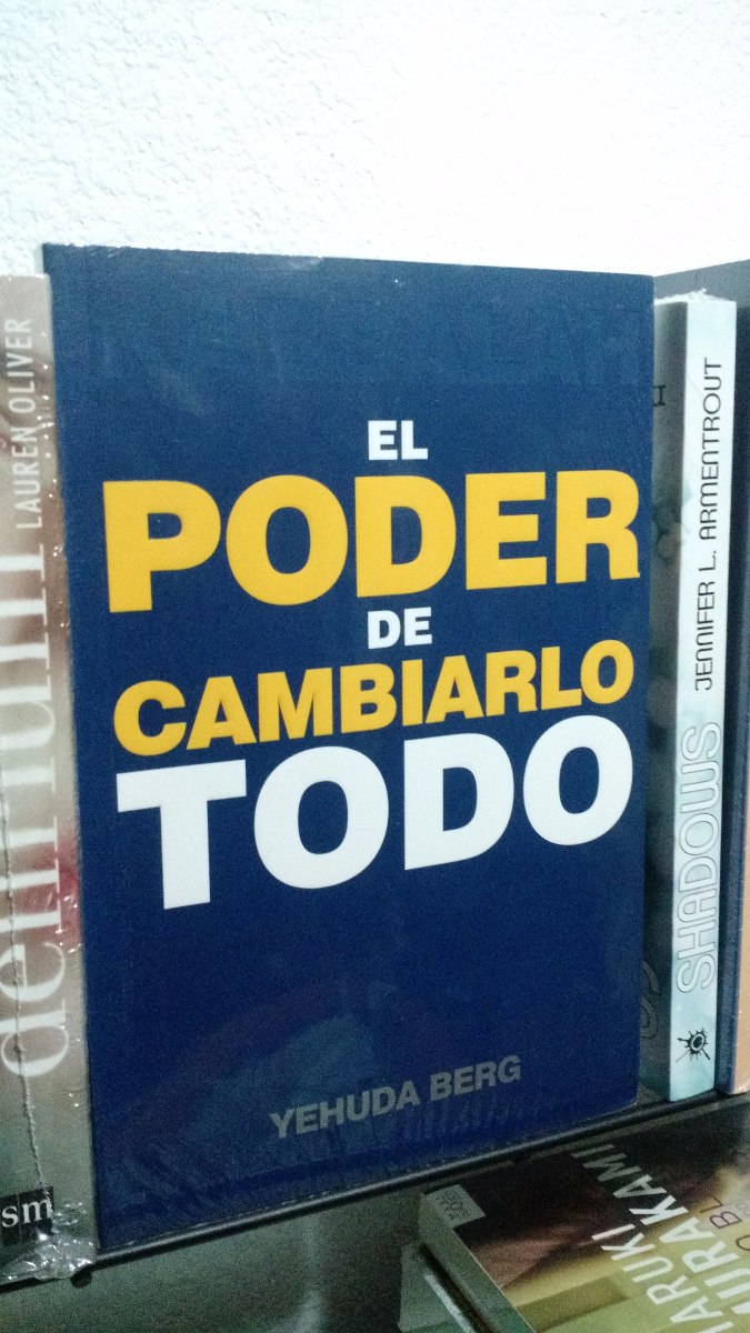 el poder de cambiarlo todo yehuda berg kabbalah. Cargando zoom.