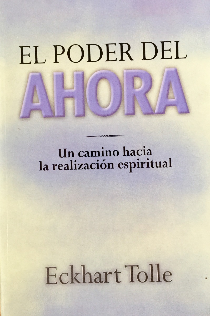 el poder del ahora un camino hacia la realización espiritual. Cargando zoom.