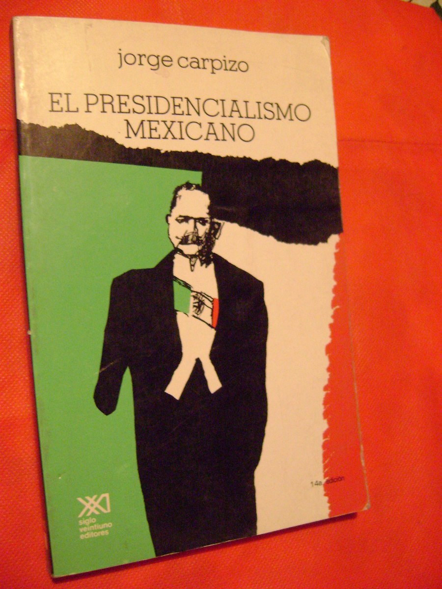 PRESIDENCIALISMO MEXICANO JORGE CARPIZO EPUB DOWNLOAD