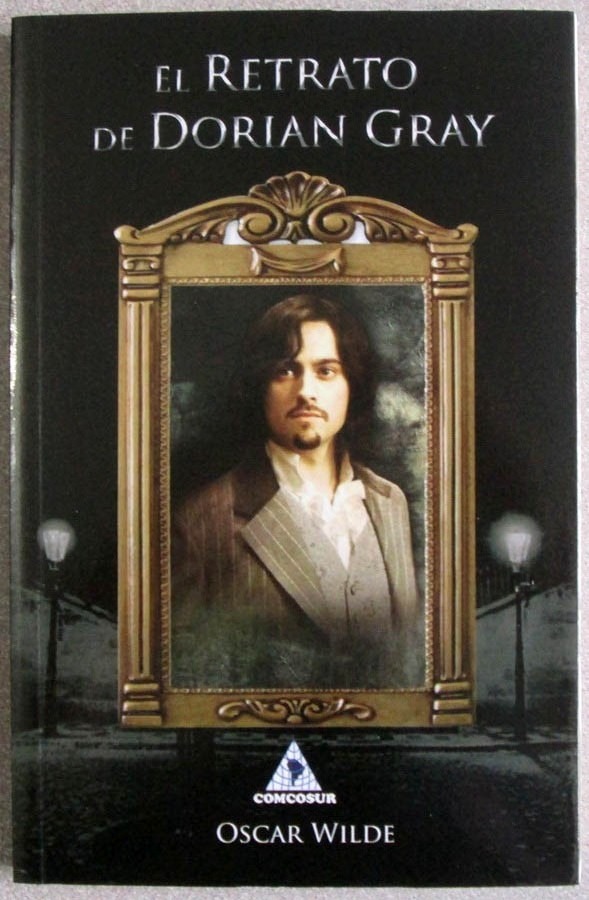 The Picture of Dorian Gray by Oscar Wilde The Picture of Dorian Gray by Oscar Wilde