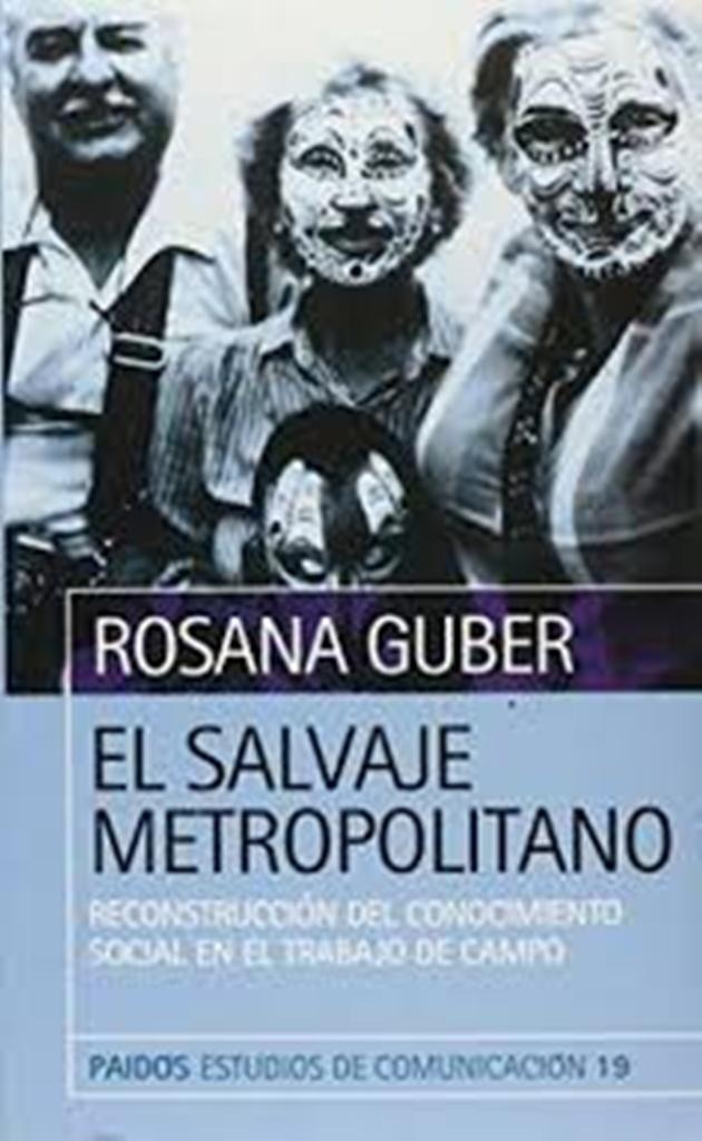 el salvaje metropolitano rosana guber