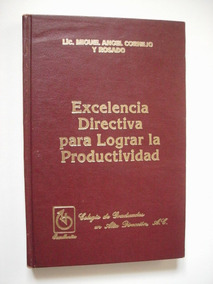 Excelencia directiva para lograr la productividad (Spanish Edition)