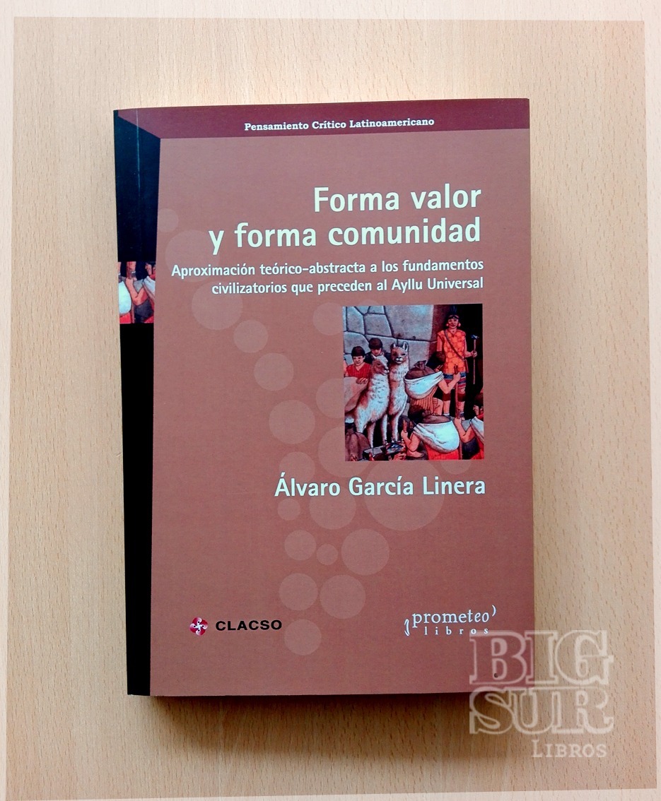 Forma Valor Y Forma Comunidad Alvaro Garcia Linera 620 00 En