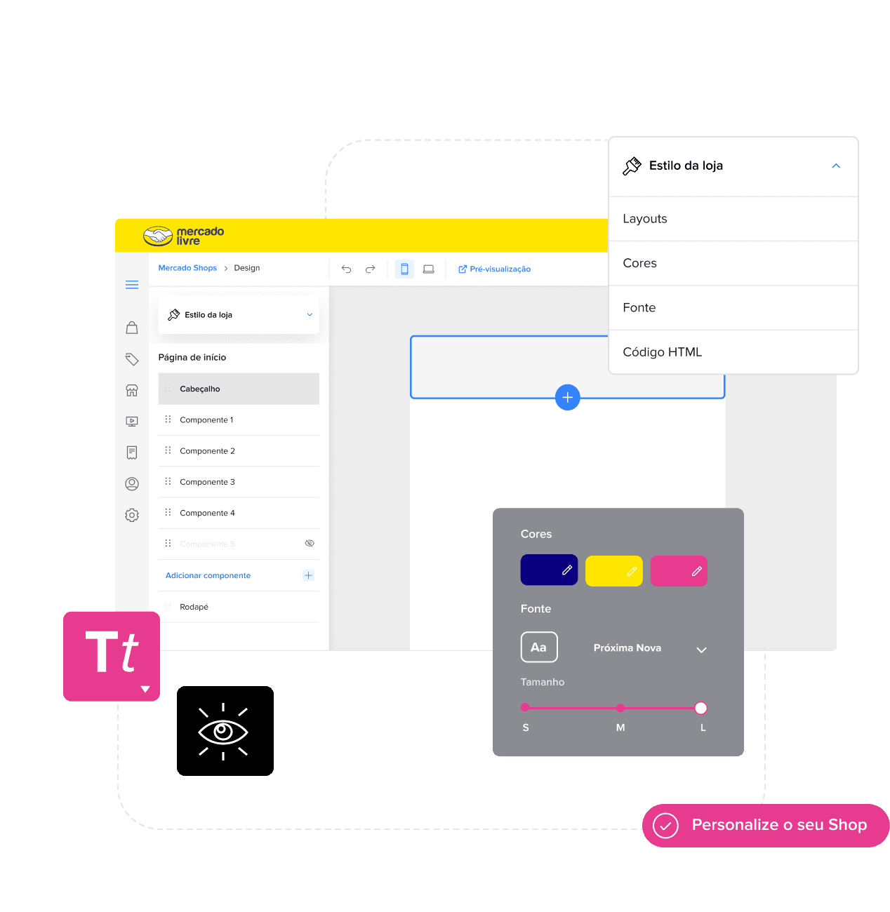 Personalize a sua loja virtual com o logo e as cores da sua marca.
