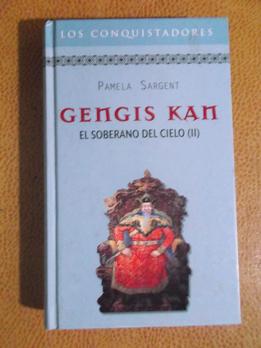 gengis kan el soberano del cielo