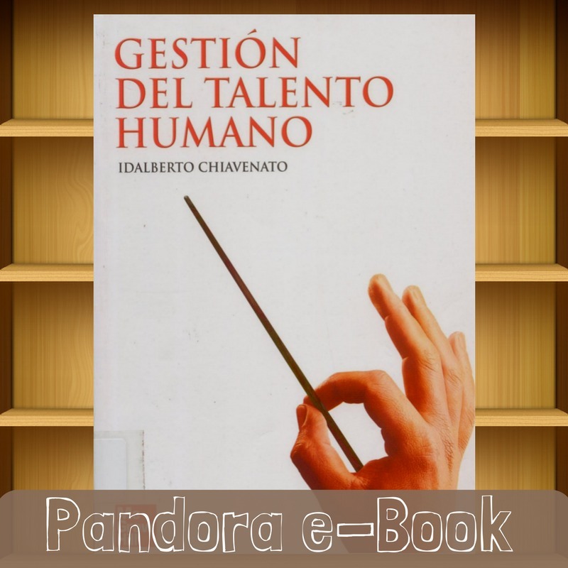 gestion del talento humano idalberto chiavenato