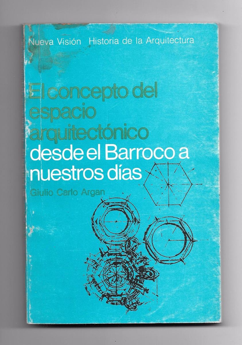 giulio carlo argan el concepto del espacio arquitectonico