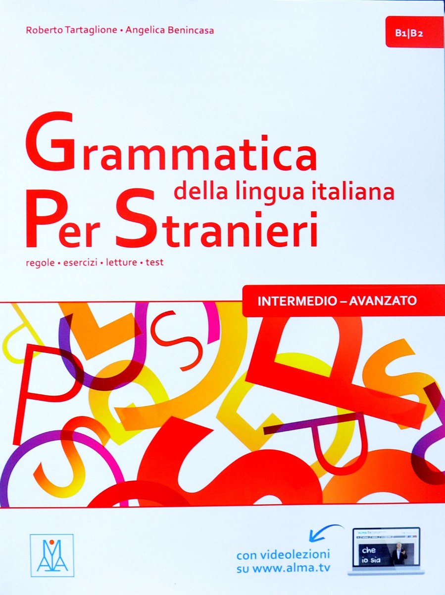 Grammatica Della Lingua Italiana Per Stranieri B1 B2 Alma