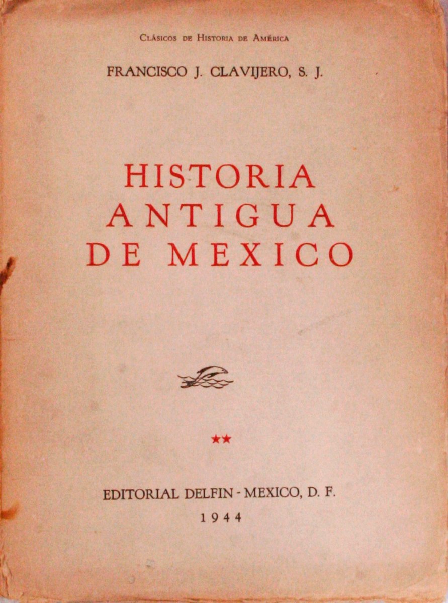 historia antigua de mexico clavijero