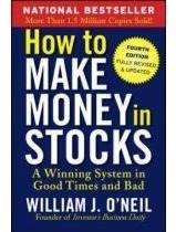 How to Make Money in Stocks: A Winning System in Good Times or Bad