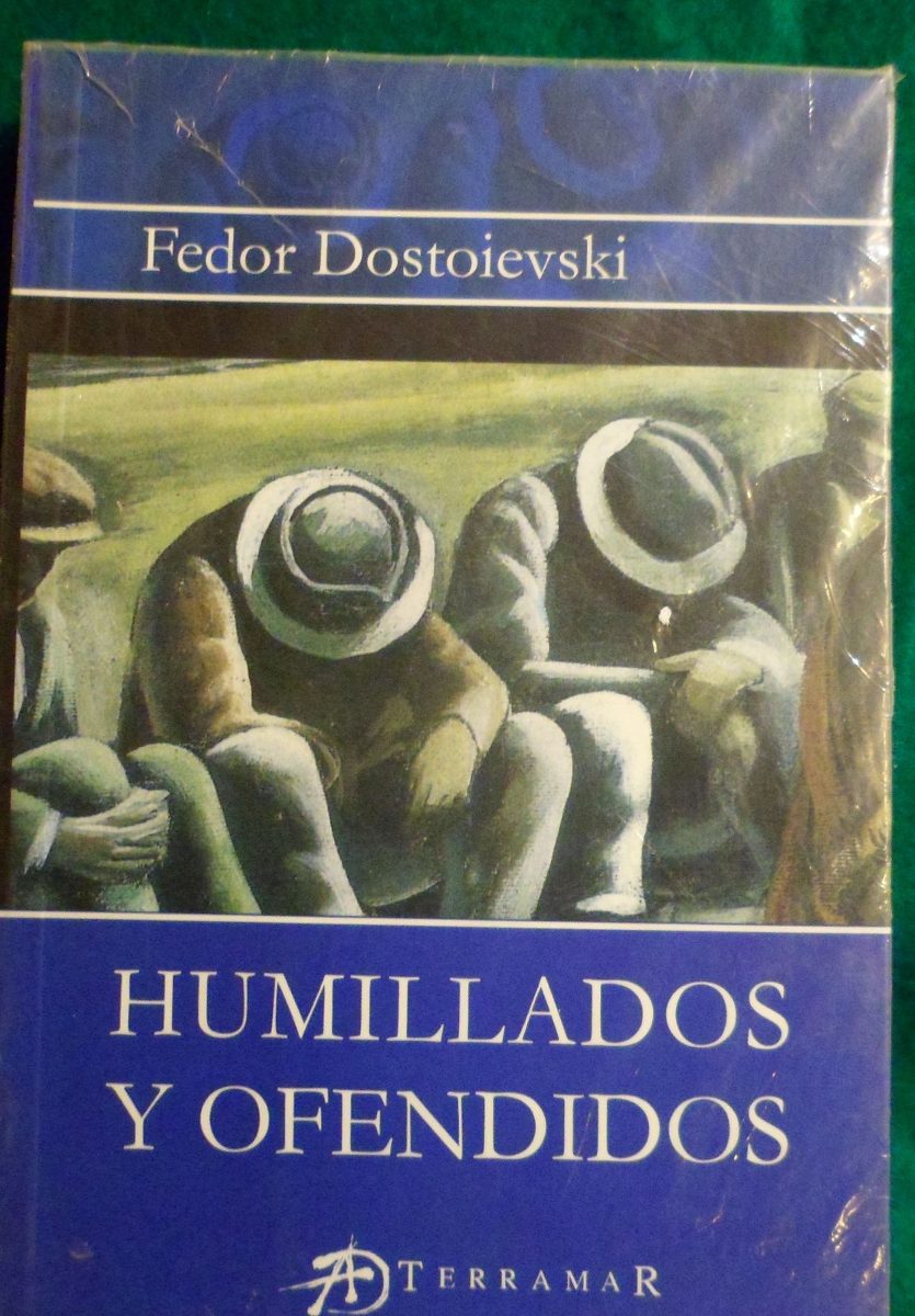 humillados y ofendidos dostoievski