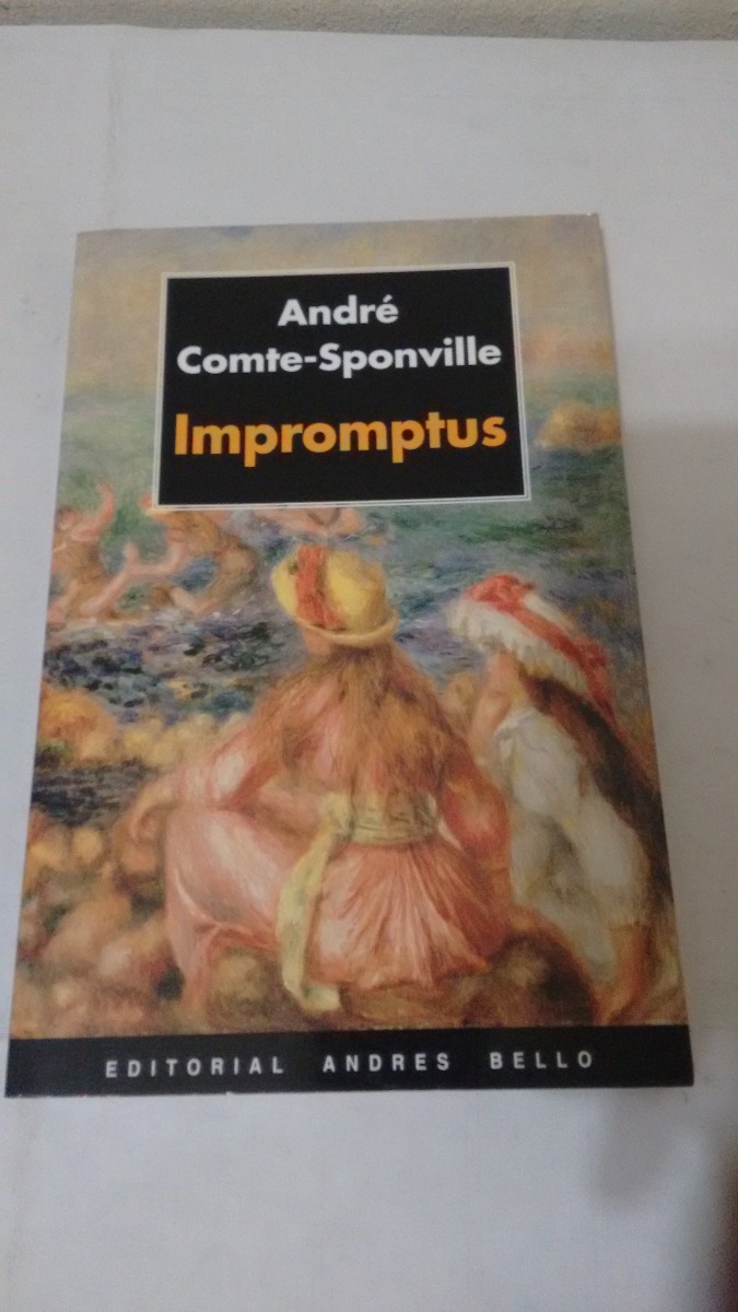 Impromptus De André Comte-sponville - Andrés Bello (usado) - $ 170 ...