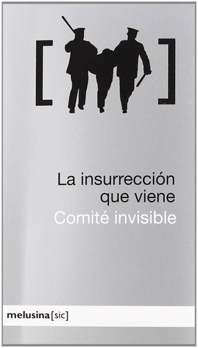 Resultado de imagen de el comite invisible la insurrección que viene