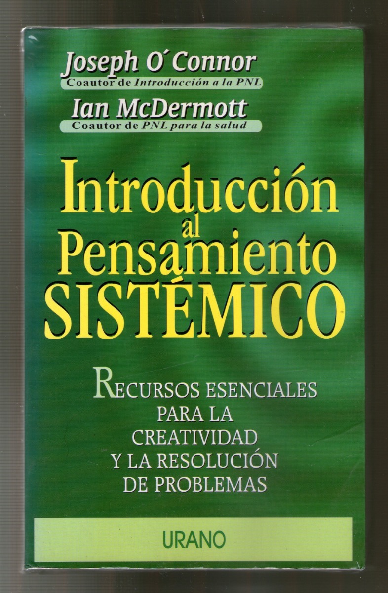introduccion al pensamiento sistemico joseph oconnor introduccion al pensamiento sistemico joseph oconnor