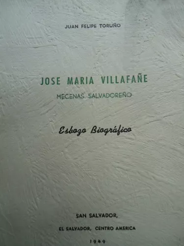 jose maria villafañe mecenas salvadoreño j. f. toruño firmda