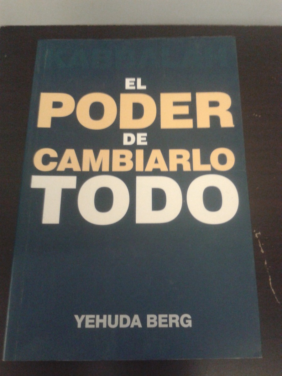 kabbalah el poder de cambiarlo todo yehuda berg. Cargando zoom.