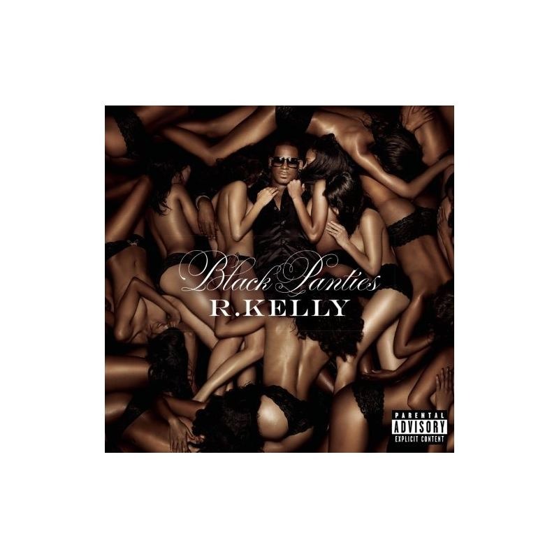 Opinion you black panties r kelly have Are black panties r kelly