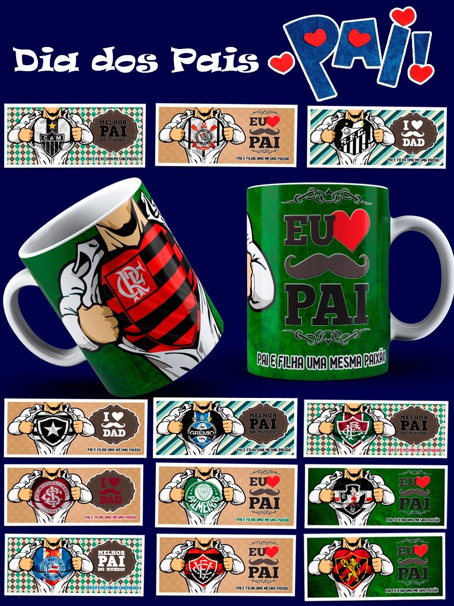 Download Kit Arte Estampa Dia Dos Pais 2018 Times Caneca Sublimação - R$ 24,00 em Mercado Livre