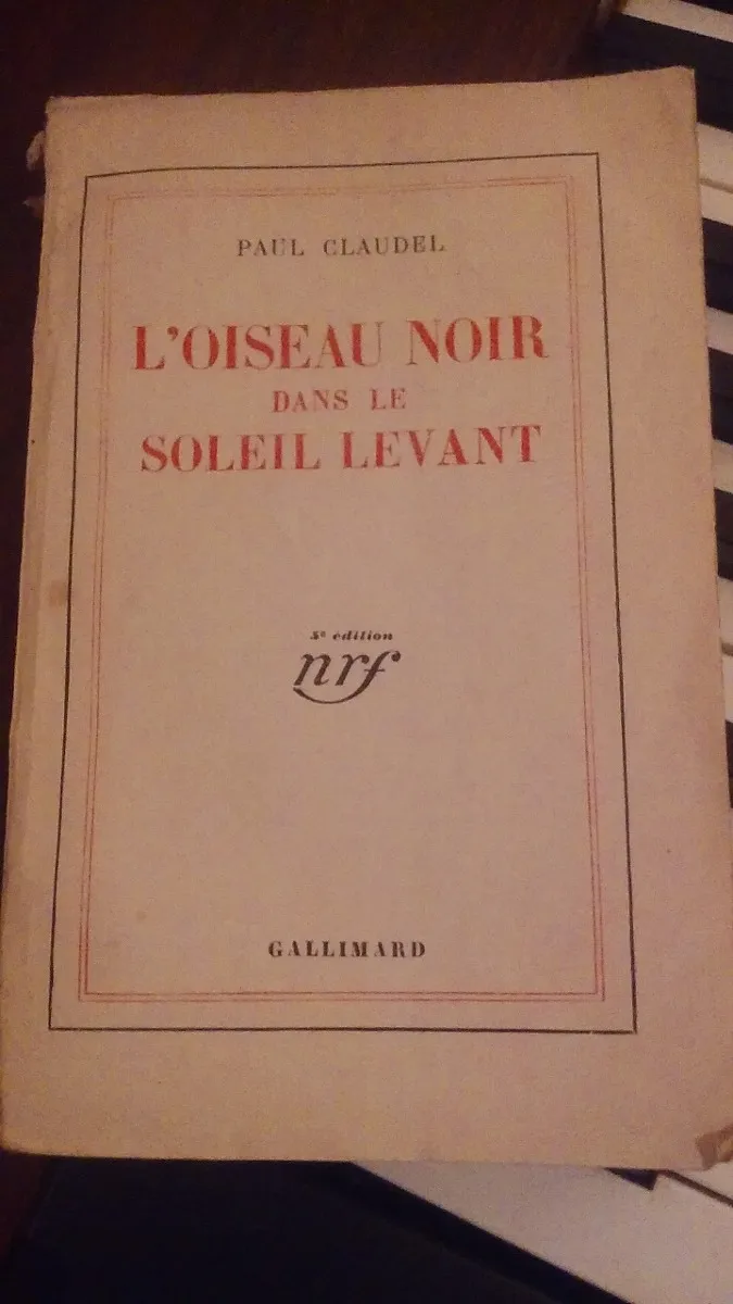 L Oiseau Noir Dans Le Soleil Levant Paul Claudel 22000