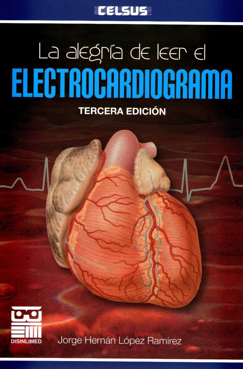 la alegria de leer el electrocardiograma 3 edicion
