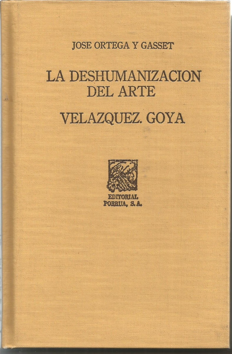 Deshumanizacion Del Arte Ortega Y Gasset Ebook Download