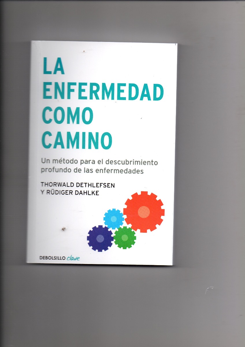 la enfermedad como camino thorwald dethlefsen bolsillo clave. Cargando zoom.