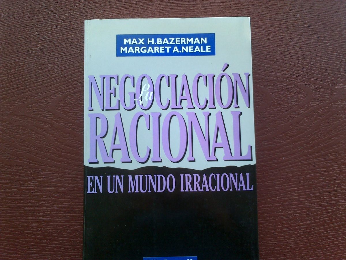 Resultado de imagen para la negociacion racional en un mundo irracional