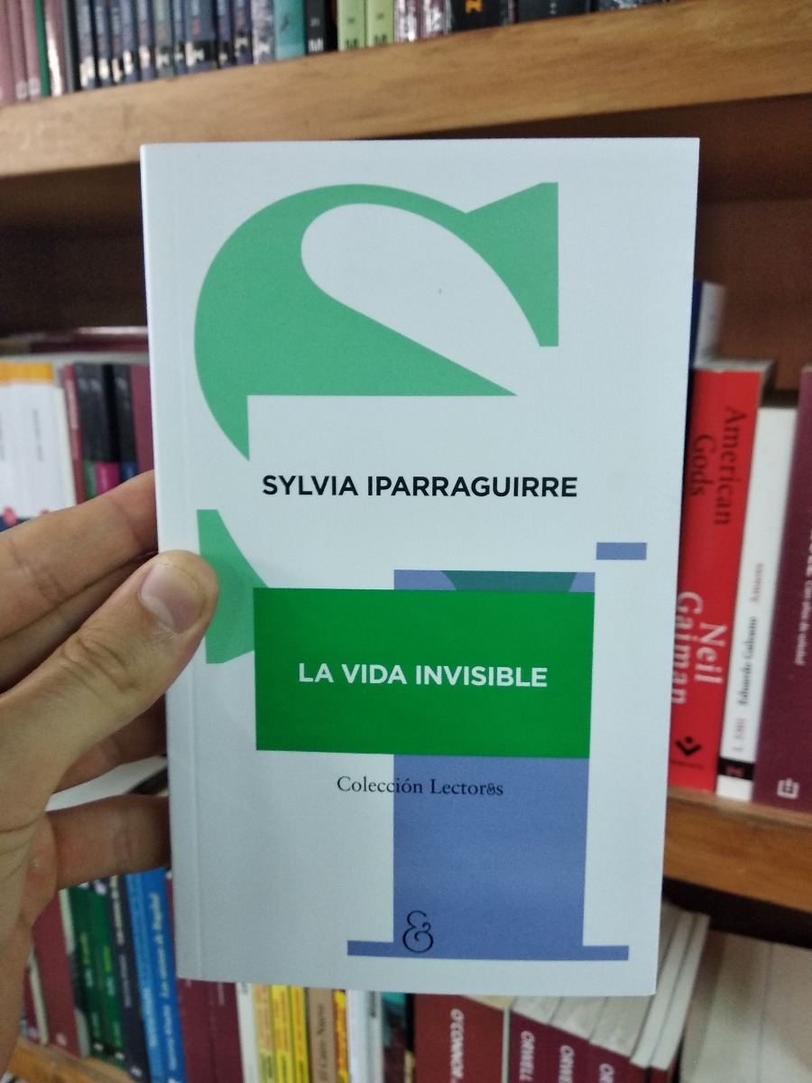 Resultado de imagen para La vida invisible, de Sylvia Iparraguirre