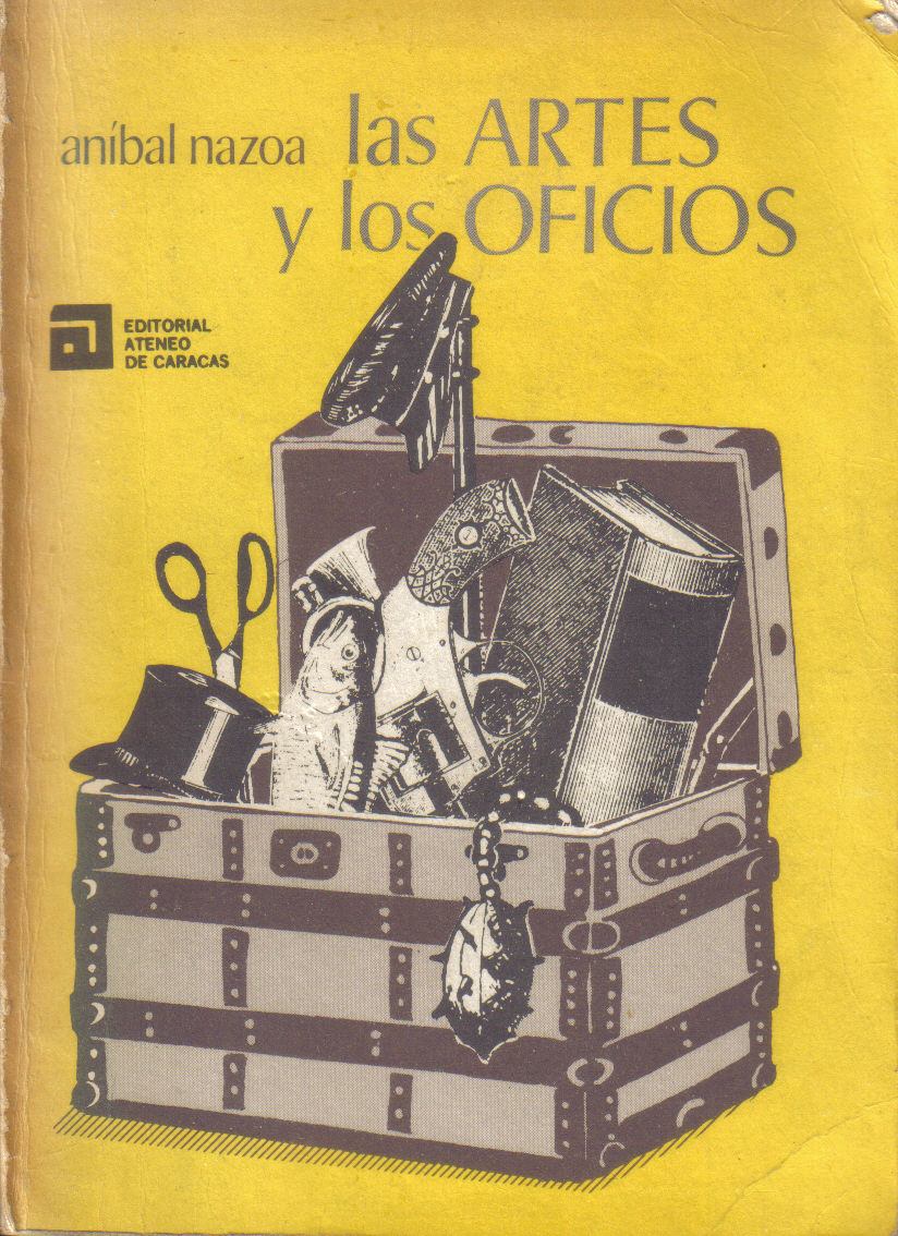 las artes y los oficios anibal nazoa