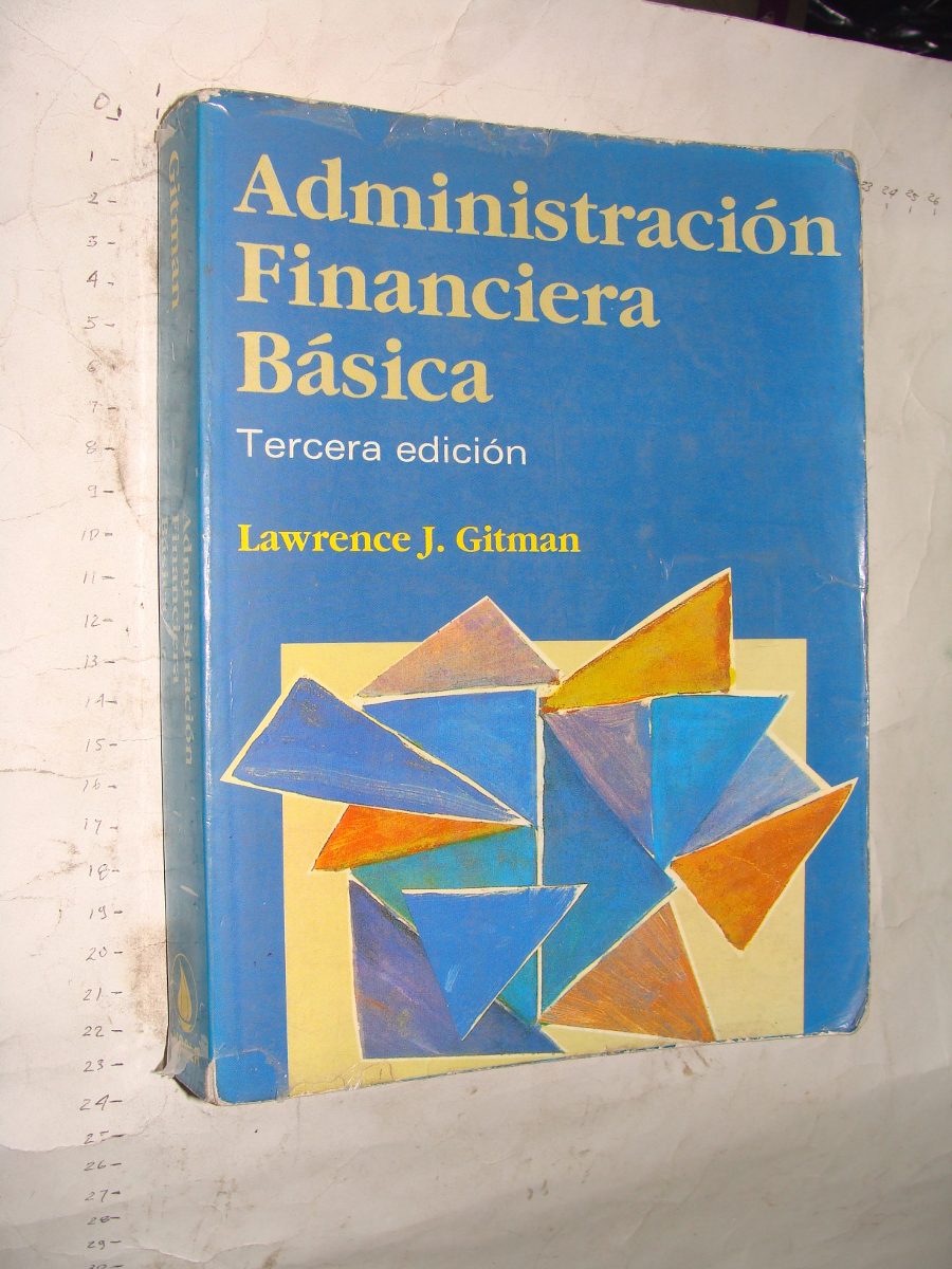 libro administracion financiera basica lawrence j gitman administracion financiera